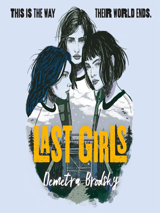 Title details for Last Girls by Demetra Brodsky - Wait list